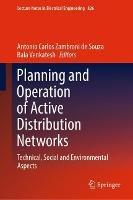 Planning and Operation of Active Distribution Networks: Technical, Social and Environmental Aspects - cover