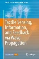 Tactile Sensing, Information, and Feedback via Wave Propagation - Yitian Shao - cover
