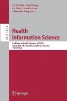 Libro in inglese Health Information Science: 10th International Conference, HIS 2021, Melbourne, VIC, Australia, October 25–28, 2021, Proceedings 
