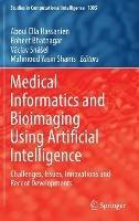 Medical Informatics and Bioimaging Using Artificial Intelligence: Challenges, Issues, Innovations and Recent Developments - cover