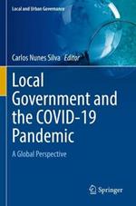 Local Government and the COVID-19 Pandemic: A Global Perspective