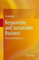 Responsible and Sustainable Business: The Taoism's Perspective - Liangrong Zu - cover