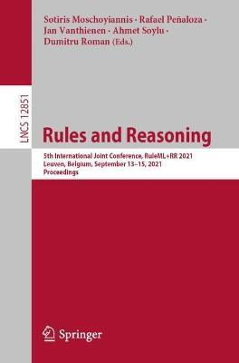 Rules and Reasoning: 5th International Joint Conference, RuleML+RR 2021, Leuven, Belgium, September 13–15, 2021, Proceedings - cover