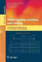 Libro in inglese Model Checking, Synthesis, and Learning: Essays Dedicated to Bengt Jonsson on The Occasion of His 60th Birthday 