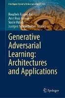 Generative Adversarial Learning: Architectures and Applications - cover