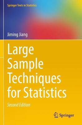 Large Sample Techniques for Statistics - Jiming Jiang - cover