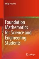 Foundation Mathematics for Science and Engineering Students - Philip Prewett - cover