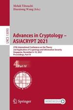 Advances in Cryptology – ASIACRYPT 2021: 27th International Conference on the Theory and Application of Cryptology and Information Security, Singapore, December 6–10, 2021, Proceedings, Part IV