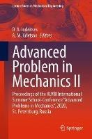 Advanced Problem in Mechanics II: Proceedings of the XLVIII International Summer School-Conference “Advanced Problems in Mechanics”, 2020, St. Petersburg, Russia - cover
