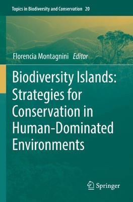 Biodiversity Islands: Strategies for Conservation in Human-Dominated Environments - cover