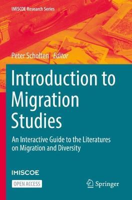 Introduction to Migration Studies: An Interactive Guide to the Literatures on Migration and Diversity - cover