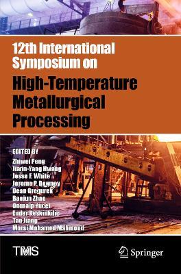 12th International Symposium on High-Temperature Metallurgical Processing - cover