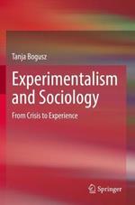 Experimentalism and Sociology: From Crisis to Experience
