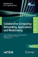 Collaborative Computing: Networking, Applications and Worksharing: 17th EAI International Conference, CollaborateCom 2021, Virtual Event, October 16-18, 2021, Proceedings, Part II