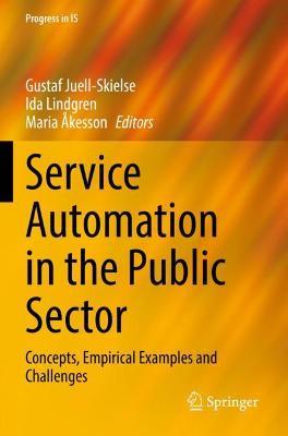 Service Automation in the Public Sector: Concepts, Empirical Examples and Challenges - cover