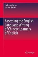 Assessing the English Language Writing of Chinese Learners of English - cover