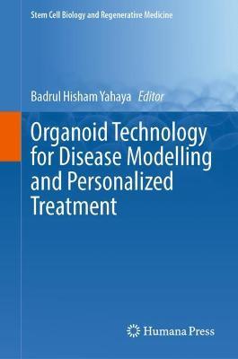 Organoid Technology for Disease Modelling and Personalized Treatment - cover