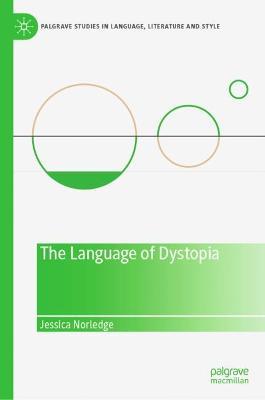 The Language of Dystopia - Jessica Norledge - cover