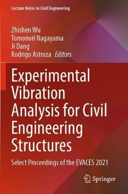 Experimental Vibration Analysis for Civil Engineering Structures: Select Proceedings of the EVACES 2021 - cover