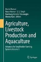 Agriculture, Livestock Production and Aquaculture: Advances for Smallholder Farming Systems Volume 1 - cover