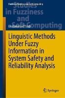 Linguistic Methods Under Fuzzy Information in System Safety and Reliability Analysis - cover