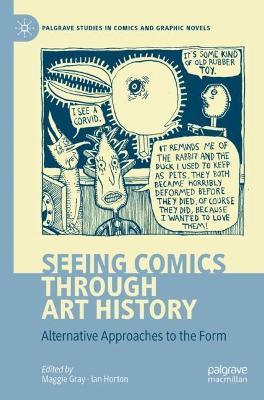 Seeing Comics through Art History: Alternative Approaches to the Form - cover