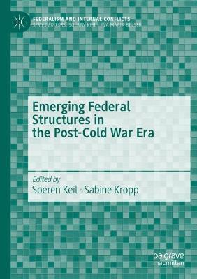 Emerging Federal Structures in the Post-Cold War Era - cover