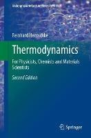 Thermodynamics: For Physicists, Chemists and Materials Scientists
