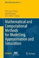 Mathematical and Computational Methods for Modelling, Approximation and Simulation - cover