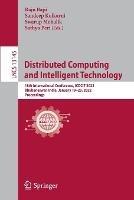 Distributed Computing and Intelligent Technology: 18th International Conference, ICDCIT 2022, Bhubaneswar, India, January 19–23, 2022, Proceedings - cover