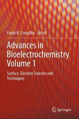 Advances in Bioelectrochemistry Volume 1: Surface, Electron Transfer and Techniques - cover