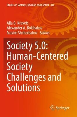 Society 5.0: Human-Centered Society Challenges and Solutions - cover