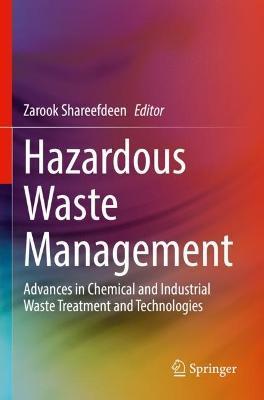 Hazardous Waste Management: Advances in Chemical and Industrial Waste Treatment and Technologies - cover