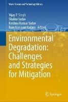 Environmental Degradation: Challenges and Strategies for Mitigation - cover