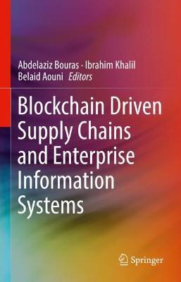 Blockchain Driven Supply Chains and Enterprise Information Systems - cover