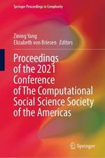 Proceedings of the 2021 Conference of The Computational Social Science Society of the Americas