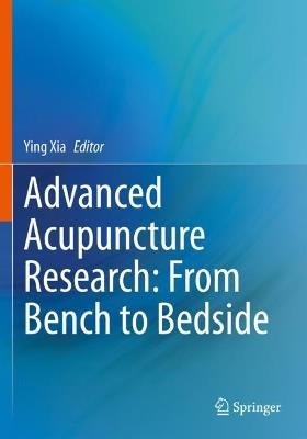 Advanced Acupuncture Research: From Bench to Bedside - cover