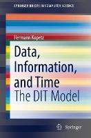 Data, Information, and Time: The DIT Model - Hermann Kopetz - cover