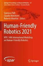 Human-Friendly Robotics 2021: HFR: 14th International Workshop on Human-Friendly Robotics