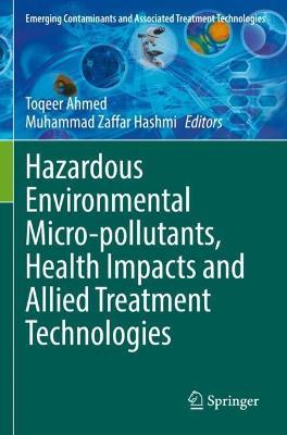 Hazardous Environmental Micro-pollutants, Health Impacts and Allied Treatment Technologies - cover