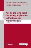 Parallel and Distributed Computing, Applications and Technologies: 22nd International Conference, PDCAT 2021, Guangzhou, China, December 17–19, 2021, Proceedings - cover