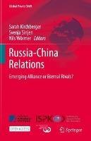 Russia-China Relations: Emerging Alliance or Eternal Rivals? - cover