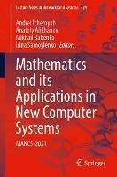 Mathematics and its Applications in New Computer Systems: MANCS-2021 - cover