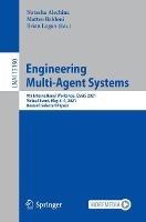 Engineering Multi-Agent Systems: 9th International Workshop, EMAS 2021, Virtual Event, May 3–4, 2021, Revised Selected Papers - cover