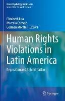 Human Rights Violations in Latin America: Reparation and Rehabilitation - cover