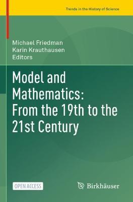 Model and Mathematics: From the 19th to the 21st Century - cover