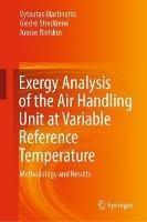 Exergy Analysis of the Air Handling Unit at Variable Reference Temperature: Methodology and Results