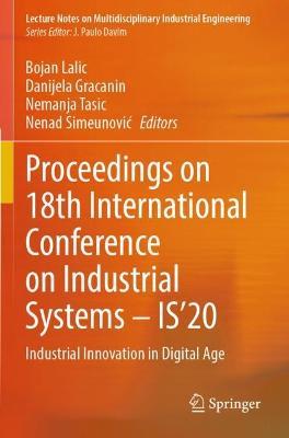 Proceedings on 18th International Conference on Industrial Systems – IS’20: Industrial Innovation in Digital Age - cover