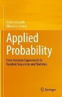 Applied Probability: From Random Experiments to Random Sequences and Statistics - Valérie Girardin,Nikolaos Limnios - cover