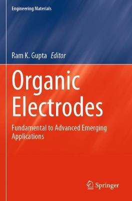 Organic Electrodes: Fundamental to Advanced Emerging Applications - cover